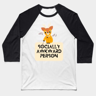 Socially Awkward Person Baseball T-Shirt